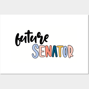 future senator Posters and Art